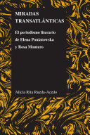 Miradas transatlánticas : el periodismo literario de Elena Poniatowska y Rosa Montero /