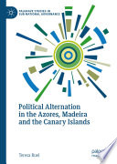 Political Alternation in the Azores, Madeira and the Canary Islands /