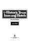 A guide to historic Texas inns and hotels /