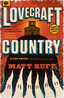 Lovecraft Country : a novel /
