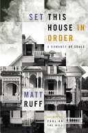 Set this house in order : a romance of souls /