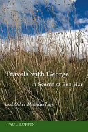 Travels with George in search of Ben Hur and other meanderings /