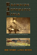 Browning automatic rifle : from the 1918 to the 1918A3-SLR /