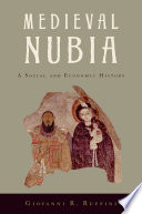Medieval Nubia : a social and economic history /