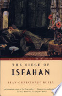The siege of Isfahan /