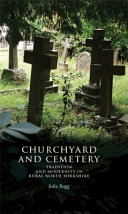 Churchyard and cemetery : tradition and modernity in rural north Yorkshire /