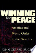 Winning the peace : America and world order in the new era /