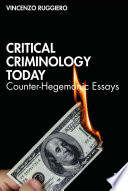 Critical criminology today : counter-hegemonic essays /