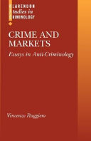 Crimes and markets : essays in anti-criminology /