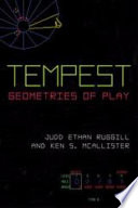 Tempest : geometries of play /