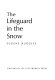The lifeguard in the snow /