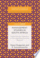 Management Studies in South Africa : Exploring the Trajectory in the Apartheid Era and Beyond /
