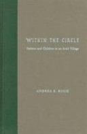 Within the circle : parents and children in an Arab village /