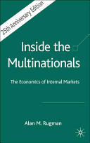 Inside the multinationals 25th anniversary edition : the economics of internal markets /