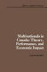 Multinationals in Canada : theory, performance, and economic impact /