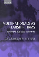 Multinationals as flagship firms : regional business networks  /