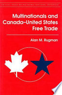 Multinationals and Canada-United States free trade /
