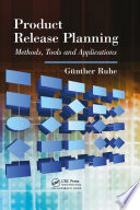 Product release planning : methods, tools, and applications /