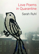 Love poems in quarantine /