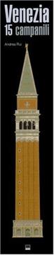 Venezia, 15 campanili = Venice, 15 bell-towers /