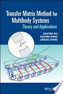 Transfer matrix method for multibody systems : theory and applications /