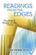 Readings from the edges : the Bible and people on the move /