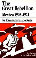 The great rebellion : Mexico, 1905-1924 /