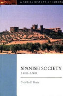 Spanish society, 1400-1600 /