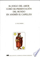 El juego del amor como re-presentacion del mundo en Andres el capellan : seminario impartido en el curso academico, 1978-1979 /