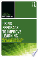 Using feedback to improve learning /