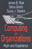 Computing in organizations : myth and experience /