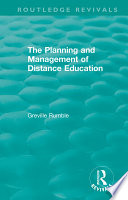 The planning and management of distance education /