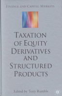 Taxation of equity derivatives and structured products /