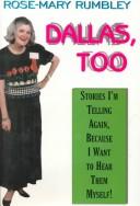 Dallas, too : stories I'm telling again, because I want to hear them myself /