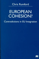 European cohesion? : contradictions in EU integration /