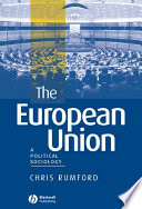 The European Union : a political sociology /