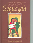 Sequoyah : the Cherokee man who gave his people writing /