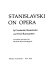 Stanislavski on opera /