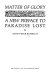 Matter of glory : a new preface to Paradise lost /