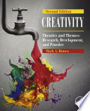 Creativity : theories and themes : research, development, and practice /