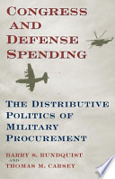 Congress and defense spending : the distributive politics of military procurement /