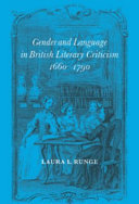 Gender and language in British literary criticism, 1660-1790 /