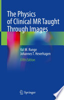 The Physics of Clinical MR Taught Through Images /