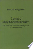 Carnap's early conventionalism : an inquiry into the historical background of the Vienna Circle /