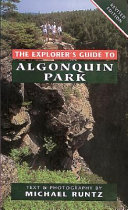 The explorer's guide to Algonquin Park /