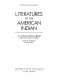 Literatures of the American Indian /