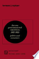 The Cuno government and reparations, 1922-1923 : politics and economics /