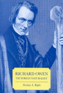 Richard Owen : Victorian naturalist /