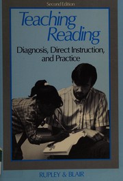 Teaching reading : diagnosis, direct instruction, and practice /