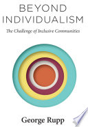Beyond individualism : the challenge of inclusive communities /